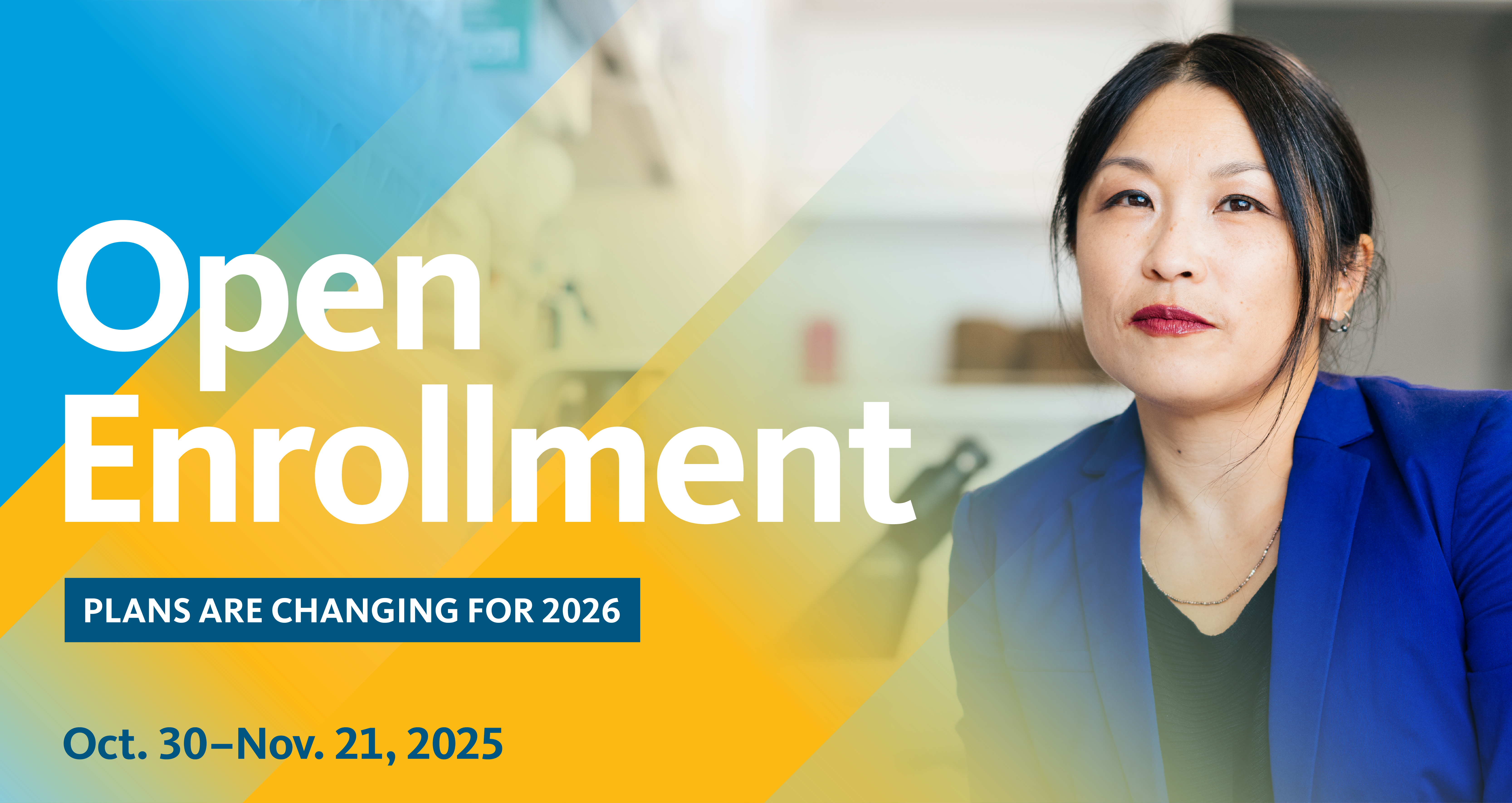 Open Enrollment banner with dates and an Asian woman in the background