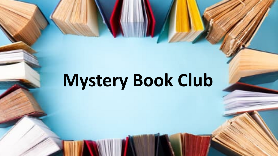 This picture display a frame of books with a blue background and in the center it reads "Mystery Book Club"