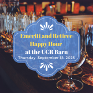 Emeriti and Retiree Social Hour at the UCR Barn Stable
