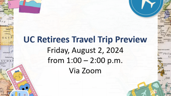 UC Retirees Travel Trip Preview