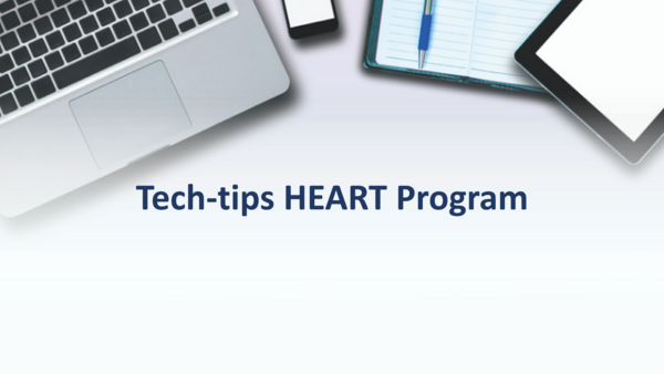 This is a picture of a portion of a laptop, tablet and notepad showing with the wording "Tech-Tips HEART Program" in the Center to promote the Tech-Tips Program. 